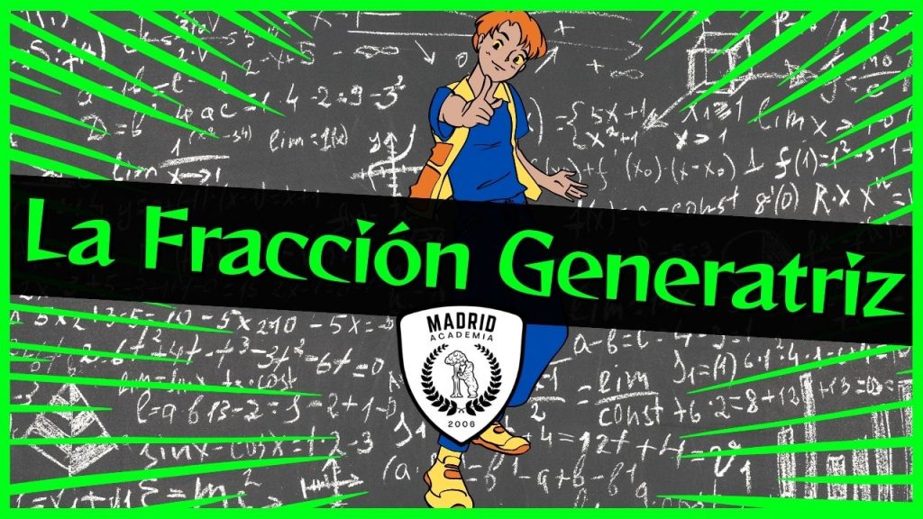 Explicación de la fracción generatriz