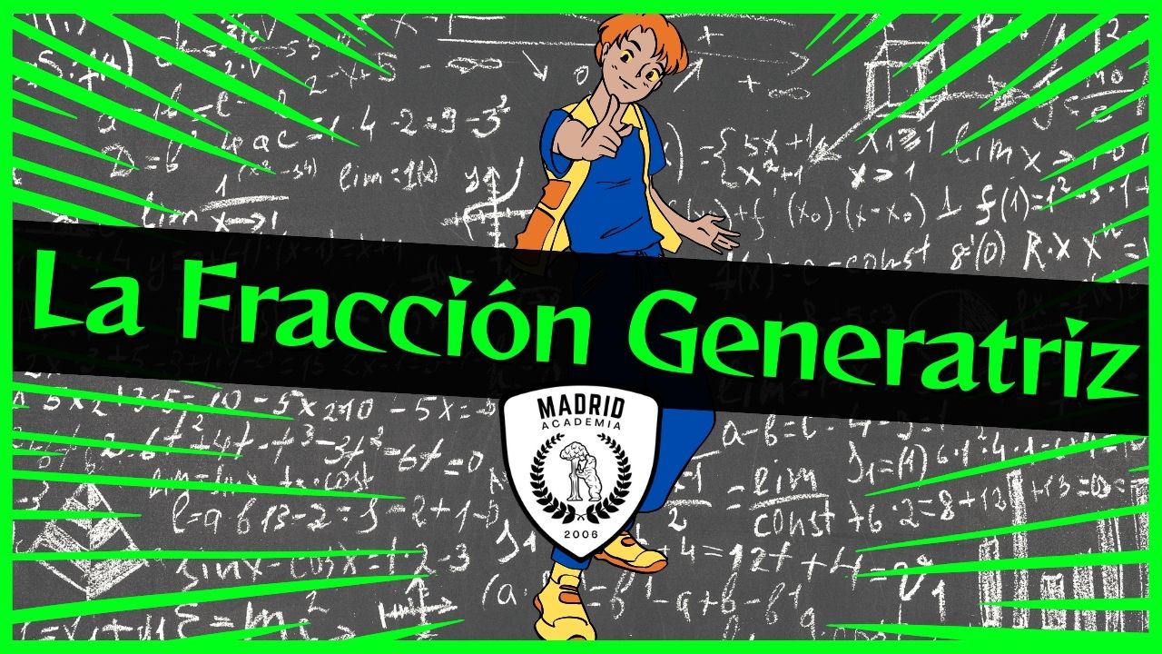 Explicación de la fracción generatriz